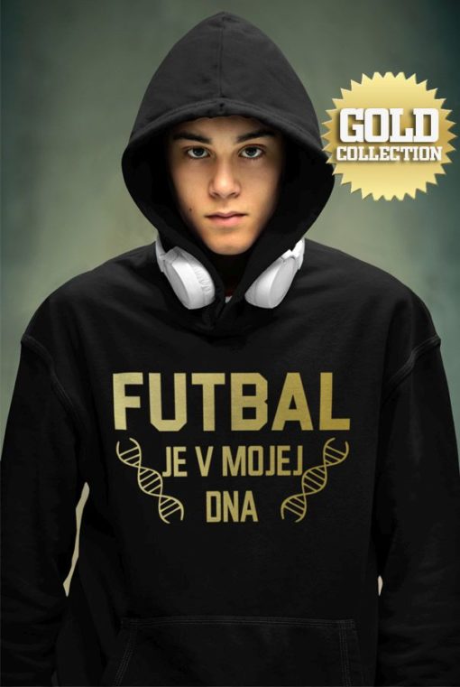Futbalová mikina Futbal je v mojej DNA GOLD COLLECTION